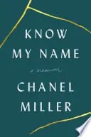 Cover of Know My Name by Chanel Miller